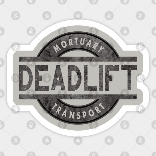 Deadlift Mortuary Transport Funeral Home Removal Service Sticker by Graveyard Gossip